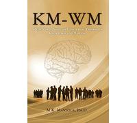 KM-WM: A New Vision Based on Conceptual Theories of Knowledge and Wisdom