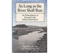 Knack:as Long As The River: Ethnohistory of Pyramid Lake Indian Reservation