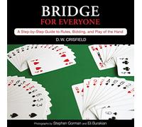 Knack Bridge for Everyone: A Step-by-Step Guide to Rules, Bidding, and Play of the Hand (Knack: Make it Easy)