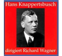 Knappertsbusch Conducts Wagner