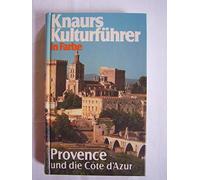 Knaurs Kulturführer in Farbe, Provence und die Côte d'Azur.