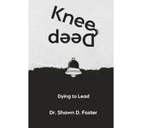 Knee Deep: Dying to Lead