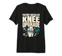 Knee Replacement Bionic Knee New Knee Gift Premium T-Shirt