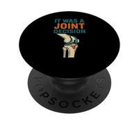 Knee Surgery It Was A Joint Decision Fun Mens Get Well PopSockets Adhesive PopGrip