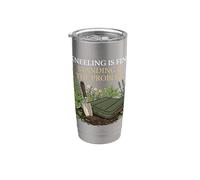 Kneeling is Fine Standing is The Problem Gardener Stainless Steel Insulated Tumbler