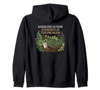 Kneeling Is Fine Standing Is The Problem Gardener Zip Hoodie