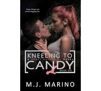 Kneeling to Candy (A Mercy Ravens MC Novel)