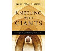 Kneeling with Giants by Gary Neal Hansen (2012) Paperback