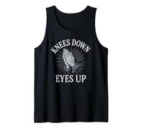Knees Down Eyes Up Praying Hands Prayer Tank Top