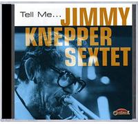 Knepper Jimmy - Tell Me...