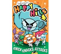 Knick-Knacks Attacks: Volume 2 (Happy Hills)