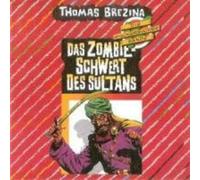 Knickerbocker Bande,die - Das Zombie-Schwert des Sultans