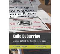 Knife Deburring: Science behind the lasting razor edge