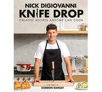 Knife Drop: Creative Recipes Anyone Can Cook
