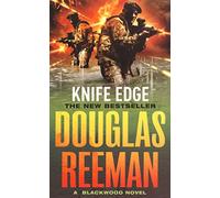 Knife Edge: An epic and enthralling naval adventure from the master storyteller of the sea
