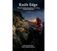 Knife Edge: When Everything Depends on One Thing. Using ISO 9001:2026 (Collision)