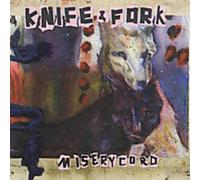 Knife & Fork - Miserychord