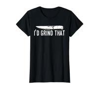 Knife Making Humor I'd Grind that Bladesmith Workshop Joke Value Graphic T-Shirt, Women, Black, XS