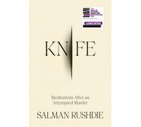 Knife : Meditations After an Attempted Murder