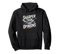 Knife Person Who Sharper Than Most Opinions Humor Sharpening Pullover Hoodie