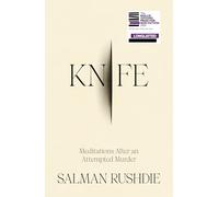 Knife: Meditations After an Attempted Murder