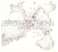 Knife Wounds by Brothers Born (Record, 2015)