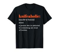 knifeaholic Definition Funny Typography Design T-Shirt