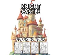 Knight Castle: 40 Big and Brave Medieval Designs for Kids