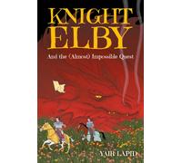 Knight Elby : And the (Almost) Impossible Quest