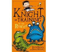 Knight in Training: To the Rescue! : Book 6