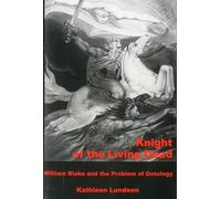 Knight Of The Living Dead: William Blake and the Problem of Ontology