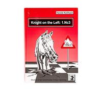 Knight on the Left: 1.Nc3: Studies of an Unorthodox Chess Opening