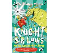 Knight Sir Louis and the Sorcerer of Slime