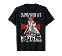Knight Templar Warrior Call On Me Brother Fight Together T-Shirt