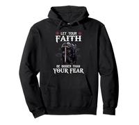 Knight Templar Warrior Let Your Faith Be Bigger Than Fear Pullover Hoodie