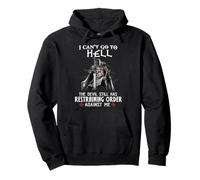 Knight Templar Warrior Of Christ I Can’t Go To Hell Pullover Hoodie
