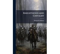 Knighthood and Chivalry