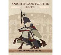 Knighthood for the Elite