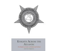 Knights Across the Atlantic