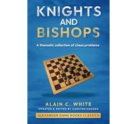 Knights and Bishops: A collection of thematic chess problems