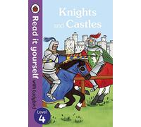 Knights and Castles - Read it yourself with Ladybird: Level 4 (non-fiction)