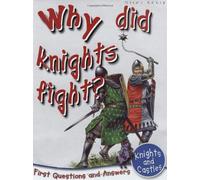 Knights and Castles: Why Did Knights Fight? (First Q&A)