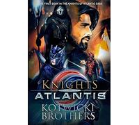 Knights of Atlantis: Book 1