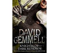 [Knights of Dark Renown] (By: David Gemmell) [published: July, 2014]