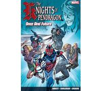Knights of Pendragon, The Vol. 1: Once and Future