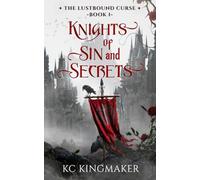 Knights of Sin and Secrets (The Lustbound Curse)