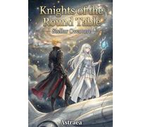 Knights of the Round Table: Stellar Overture
