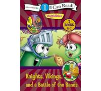 Knights, Vikings, and a Battle of the Bands (I Can Read! / Big Idea Books / VeggieTales)