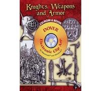Knights, Weapons and Armor CD-ROM and Book (Dover Electronic Clip Art)