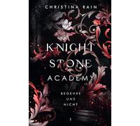 Knightstone Academy 1: Begehre uns nicht